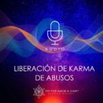 Liberación de karma de abusos Liberación de karma de abusos