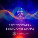 Protecciones y Bendiciones Diarias Protecciones y Bendiciones diarias