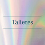 999 Por Amor a Gaia - Talleres