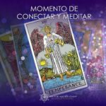 Momento de Conectar y Meditar (La Templanza) Tarot - La Templanza