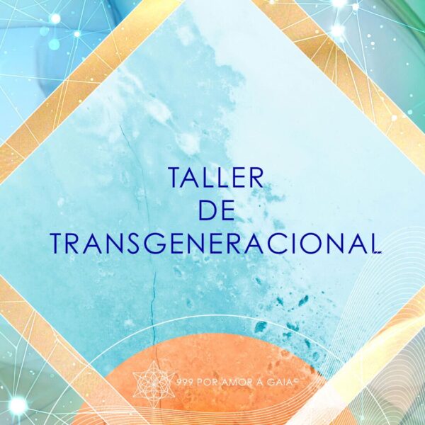 Taller de Transgeneracional