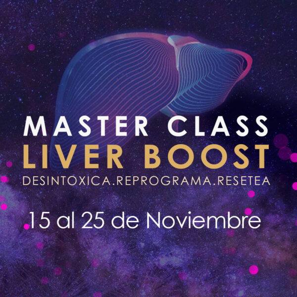 LIVER BOOST: Protocolo integral de desintoxicación, reprogramación y reseteo del hígado. Del viernes 15 al lunes 25 de noviembre 2024