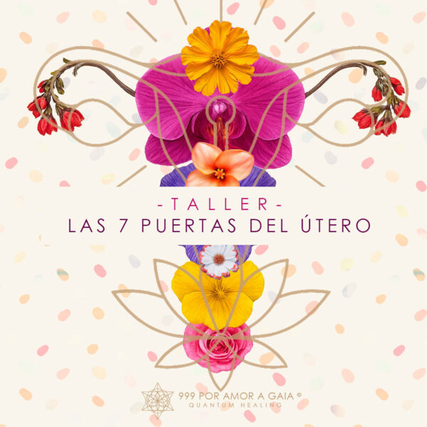 Taller Las 7 puertas sagradas del útero: Sanación emocional y reconexión con el poder femenino