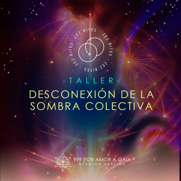 Zez Bite: Taller para desconectar de la sombra colectiva y recuperar tu soberanía energética